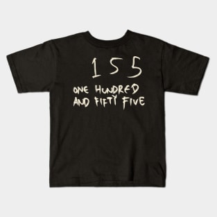 155 Kids T-Shirt